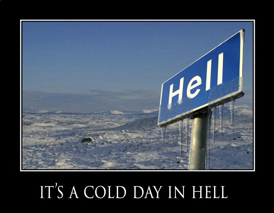 whenhellfreezesover.thumb.jpg.05f2556c0d9ad1a766a7a4920af54509.jpg